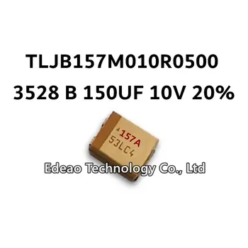 10Pcs/LOT NEW B-TYPE 3528/1210 B 150UF 10V ±20% Маркиране: 157A TLJB157M010R0500 SMD тантал кондензатор
