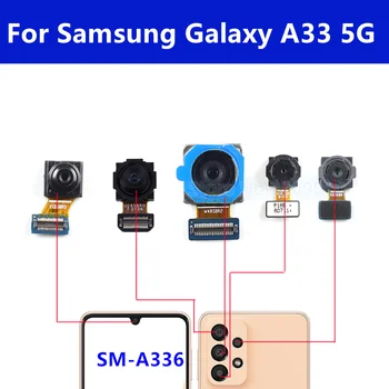 A33 Макро дълбочина Широка главна малка предна селфи задна камера Flex кабел за Samsung Galaxy A33 5G SMA336B A336U