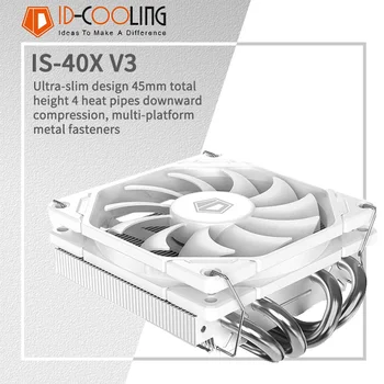 ID-COOLING IS-40X 4 Топлинни тръби Процесор с ниско налягане Въздушно охлаждане Охладител 45MM Висок 9CM вентилатор за LGA1200/1700/AM4/5 ITX шаси